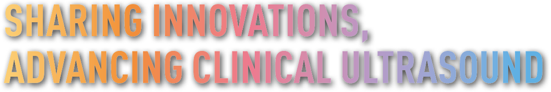 Sharing Innovations, Advancing Clinical Ultrasound